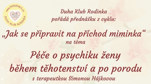 Jak se připravit na příchod  miminka" na téma Péče o psychiku ženy během těhotenství 